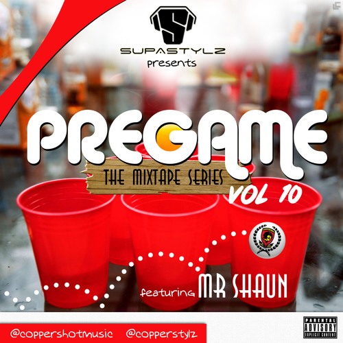 Pregame series Vol 10 - Copperstylz ft Coppershaun