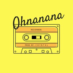 Ohnanana - Carl X Mac Graydie X Edgie
