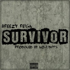 Breezy Reign - Survivor