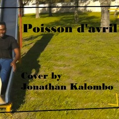 Ferre Gola - Poisson D'avril (Cover by Jonathan Kalombo)