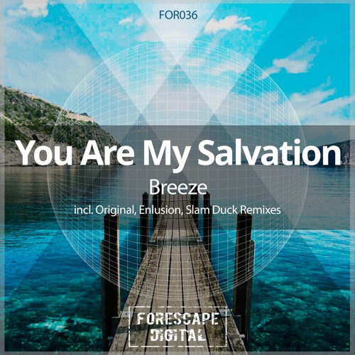 You Are My Salvation - Breeze (Slam Duck Remix)