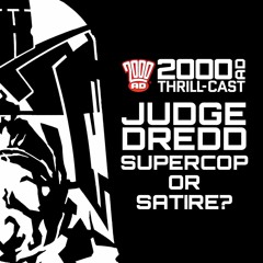Judge Dredd: Supercop or Satire?