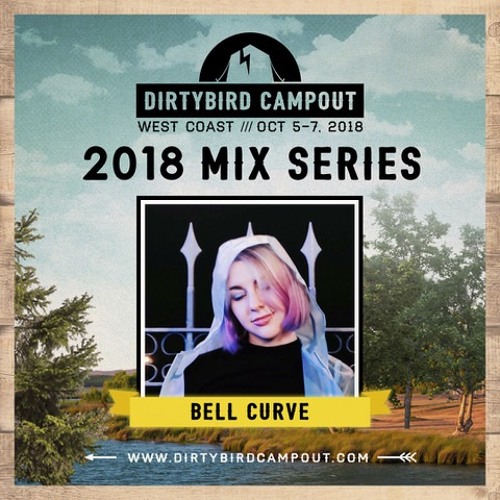 Bell Curve - Dirtybird Campout West 2018 Mix Series (EDM Identity Premiere)