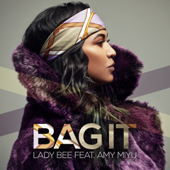 Lady Bee - Bag It (feat. AMY MIYÚ)