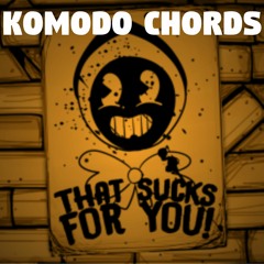 Komodo Chords (That Sucks For You)