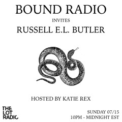 BOUND Radio 009 - Russell E.L. Butler