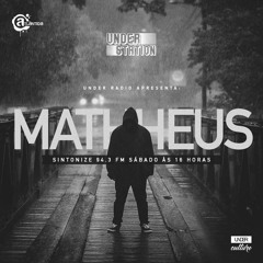 MATHHEUS - Rádio atlântida (Under Station)