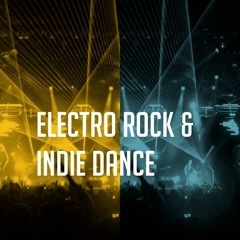 ElectroRock & Indie Dance