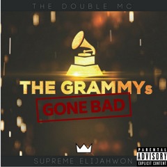 Grammys Gone Bad ft. The Double MC (prod. Flawless Tracks)