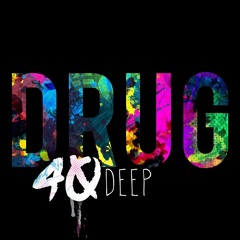 DRUG - 40 DEEP [NEW TRACK] (prod. by Flamingosis)