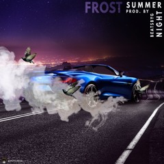 Frost - Summer Night Produced by BeatsbyG