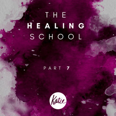Katie Souza Healing School Album - Part 7