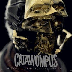 Delphic Syndicate Mixtape 01 // Catawompus (Free Download)