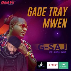 GADE TRAY MWEN