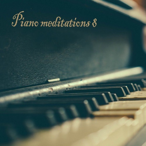 Piano Meditations 