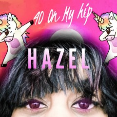 Hazel - 40 On My Hip (Prod By. Kid Ocean)