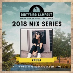 VNSSA - Dirtybird Campout Mix Series(Riverbeats Premiere)