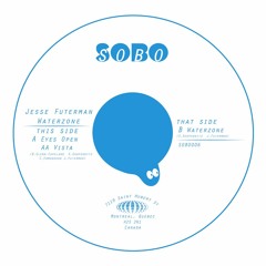 SOBO006 - Jesse Futerman - "Waterzone"