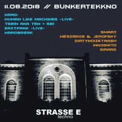 Tekkno Bunker Clubbing @ STRASSE E