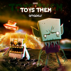 Amadeus -Toys Them --OUT NOW