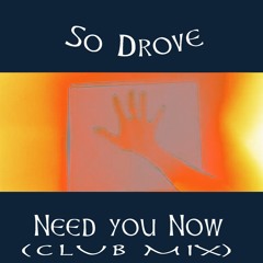 Need You Now (Club Mix)