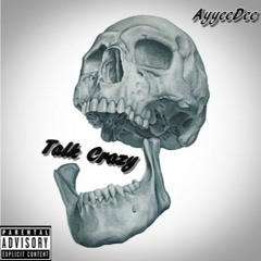 Talk Crazy