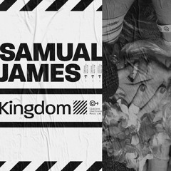 Samual James - Kingdom