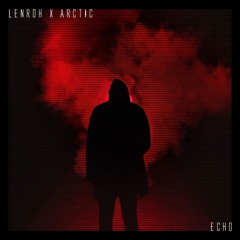 Lenroh X Arctic - Echo