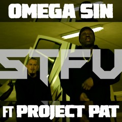 STFU - Ft. Project Pat