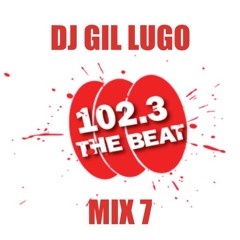 DJ Gil Lugo - Friday Night Jams On WCKG 102.3 FM The Beat (Mix 7)