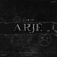 ARJÉ [Prod. Qook & La Bruja]