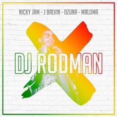Equis REMIX / Nicky Jam | J Balvin | Ozuna | Maluma - Dj Rodman