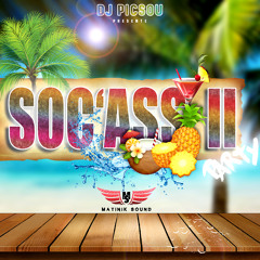 DJ PICSOU - SOC'ASS PARTY 2 [BONUS BOUYON] 2018