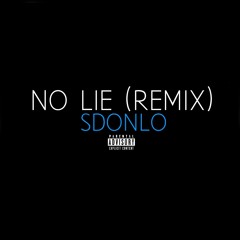 No Lie (Remix)