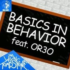 The Living Tombstone & OR3O | Basics In Behavior: BLUE [Megalo Mix]