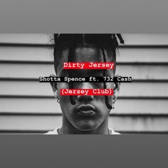 Dirty Jersey - Shotta Spence Ft. 732Cash (AceMula Remix)