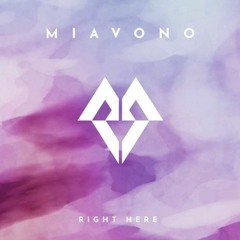 Miavono - Right Here (JJ Wright Mix)