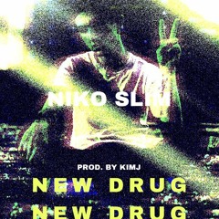 New Drug (Prod. by KimJ)
