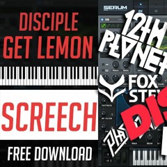 Disciple - "Get Lemon" Screech Serum | Free Preset + MIDI