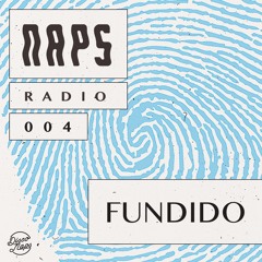 Naps Radio 004: Fundido