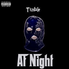 At Night (prod by. ThatBoySlim)