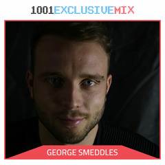 George Smeddles - 1001Tracklists Exclusive Mix