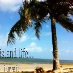 Island Life 🎶🤙
