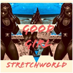 Good Girl x StretchWorld