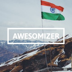 Saare Jahan Se Achha [Trance MIX][AwesomiZer]