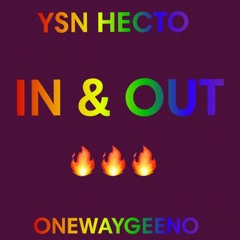 IN & OUT Ft. OneWayGeeno (Prod.Yung Buzz)