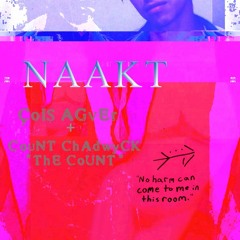 Çois Agver - NAAKT I ft. Count Chadwyck [THE COUNT]