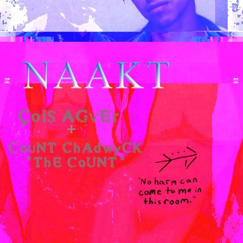 Çois Agver - NAAKT I ft. Count Chadwyck [THE COUNT]