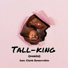 Tall King (Remix) feat Panky Rang James(adlibs)