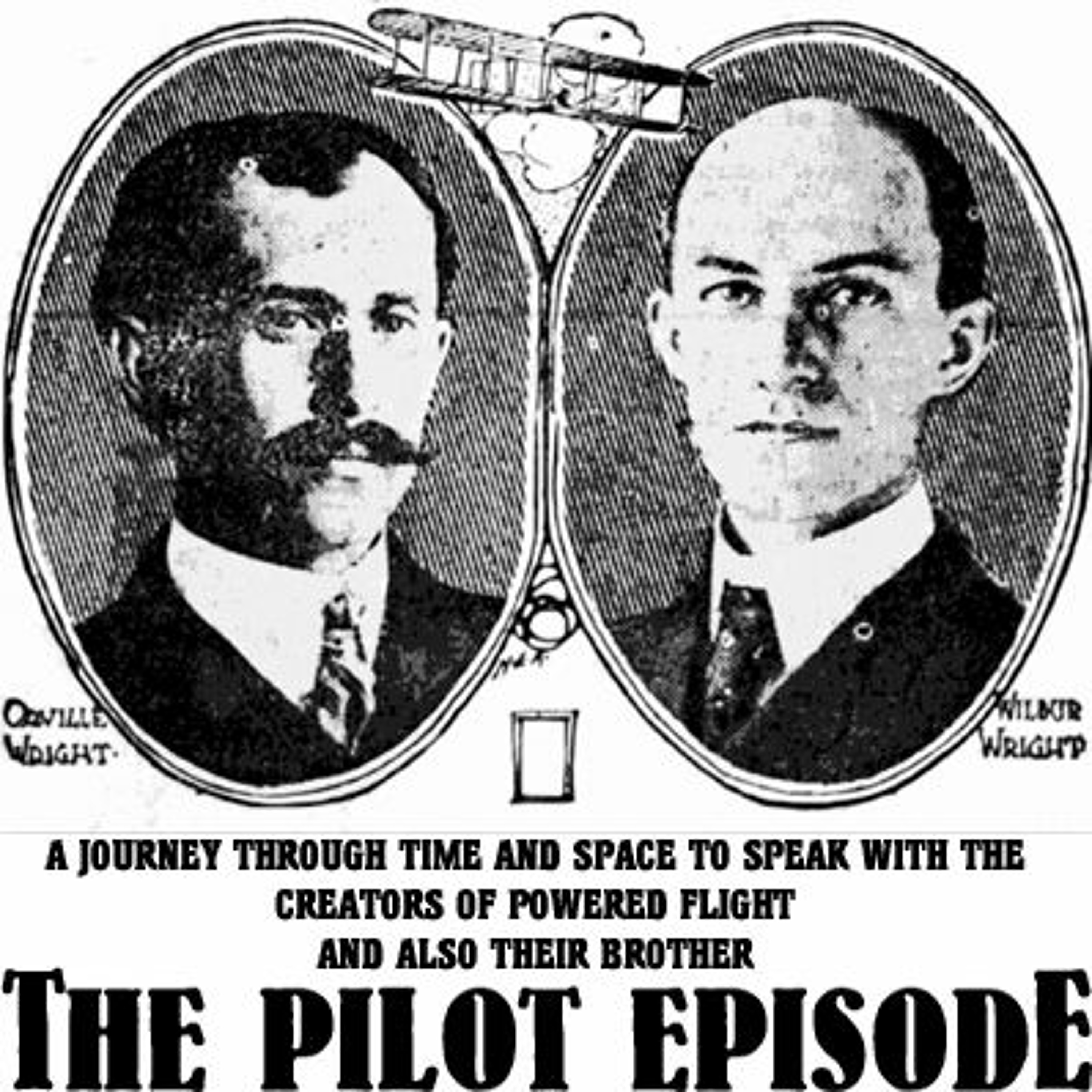 The Restory of History's Mysteries - The Wright Brothers (Pilot Episode) episode artwork